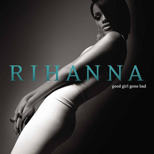 Rihanna – Good Girl Gone Bad