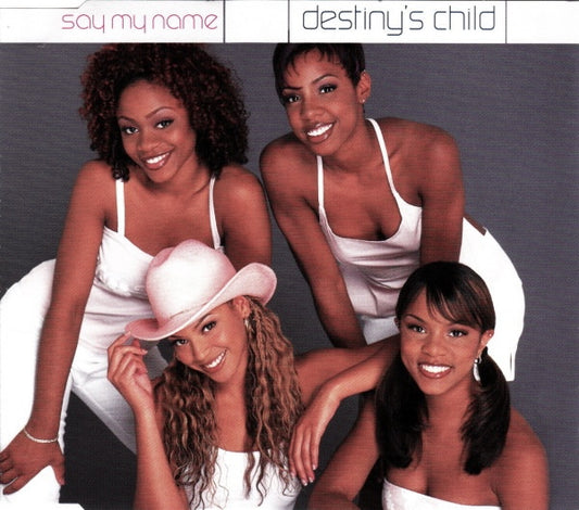 Destiny's Child – Say My Name